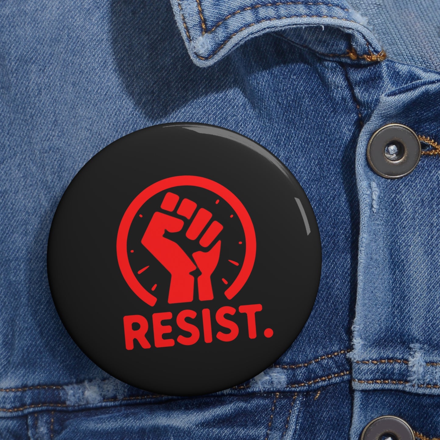 Black Resist Pin Buttons - Support The Resistance!
