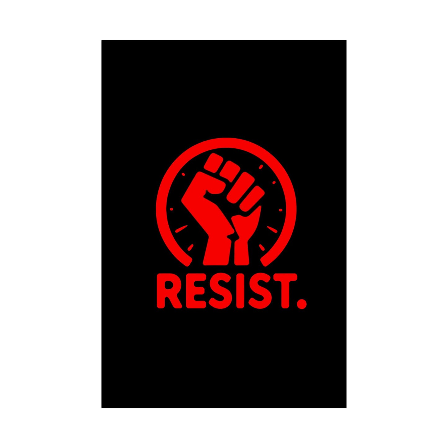 Empowerment Matte Vertical Poster - 'RESIST.'