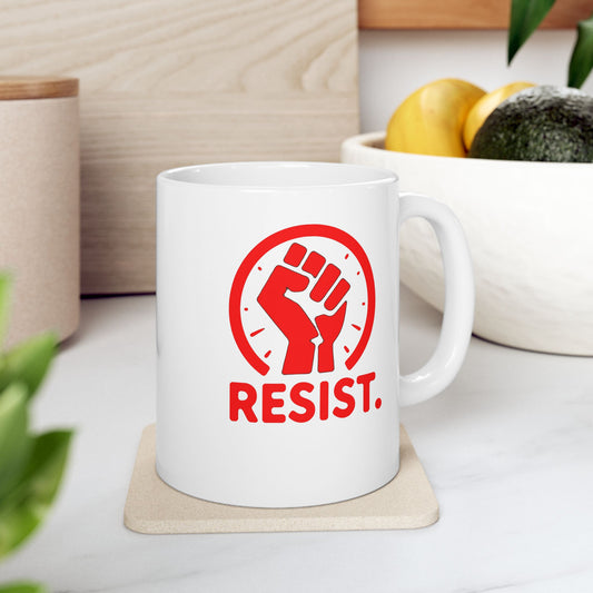 RESIST - Bold Design White Ceramic Mug - 11oz & 15oz